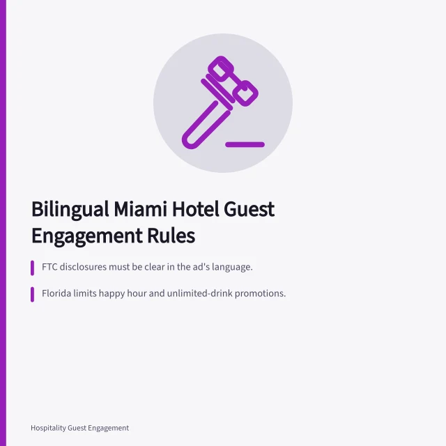 Bilingual hotel guest engagement with FTC and Florida alcohol rules. How Miami hotels engage bilingual guests under US marketing rules